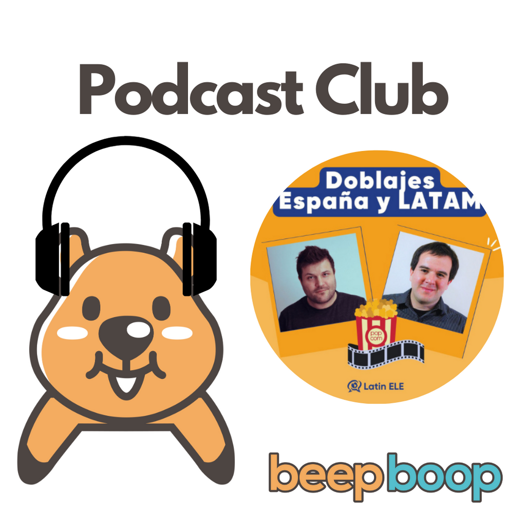 Dive into the World of Film with Beepboop's Latest Podcast Club lesson: "LatinEle España vs. LATAM"