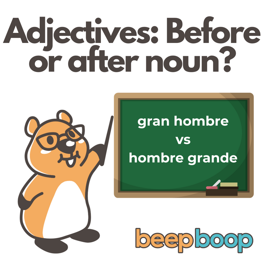 The Dance of Adjectives in Spanish: Before or After the Noun?